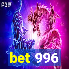 bet 996