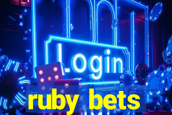 ruby bets