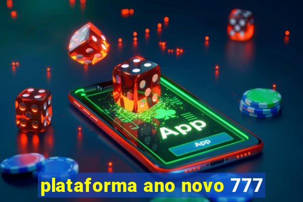 plataforma ano novo 777