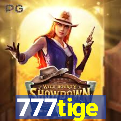 777tige