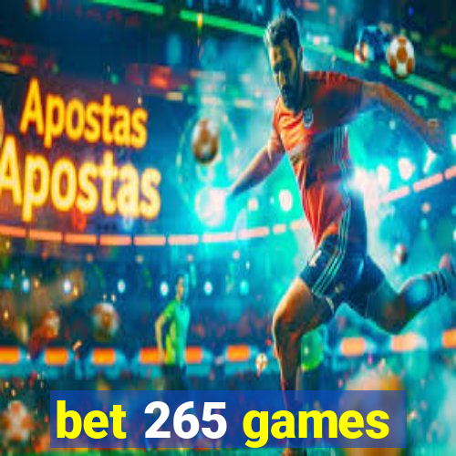 bet 265 games