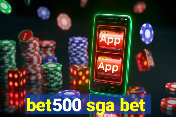 bet500 sga bet