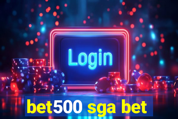 bet500 sga bet