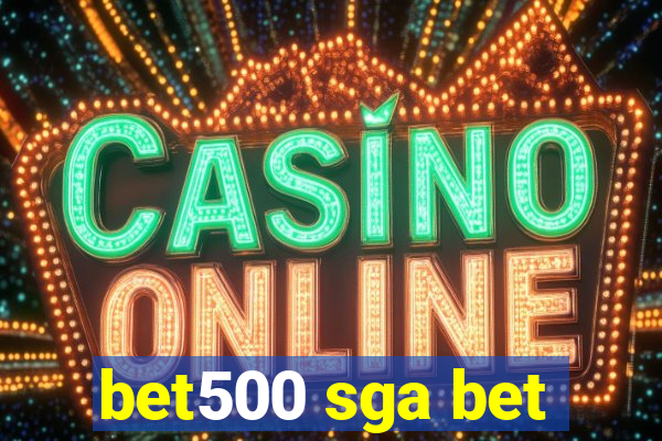 bet500 sga bet