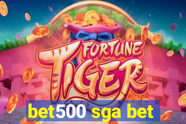 bet500 sga bet