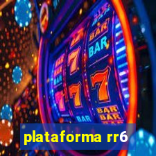 plataforma rr6