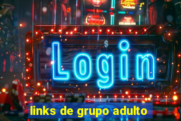 links de grupo adulto