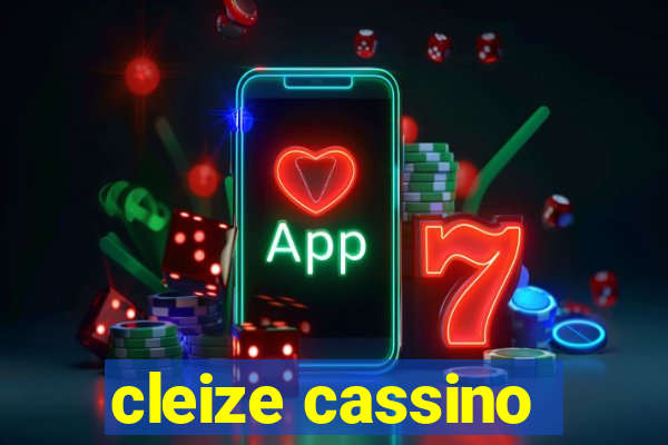 cleize cassino