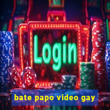 bate papo video gay