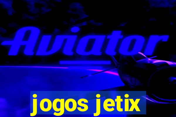 jogos jetix