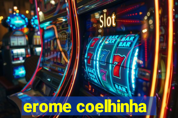 erome coelhinha