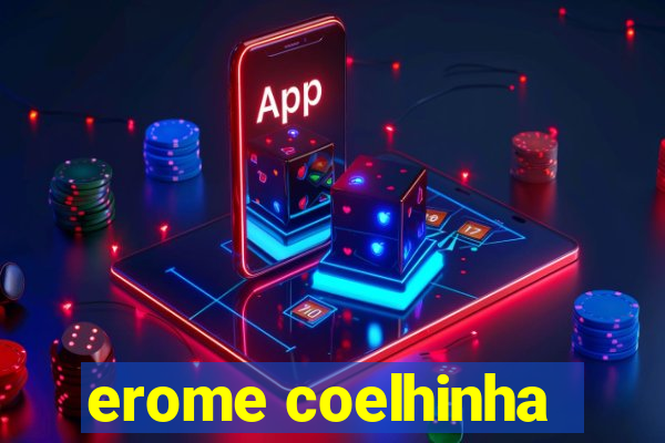 erome coelhinha