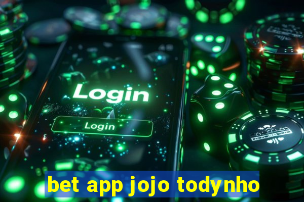 bet app jojo todynho