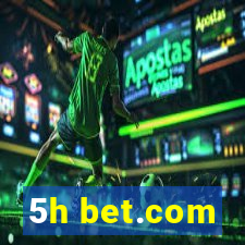 5h bet.com