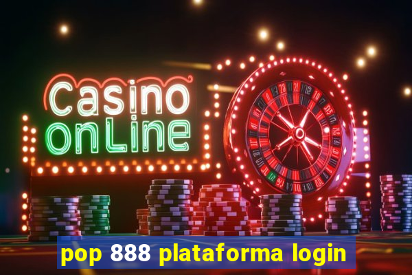 pop 888 plataforma login