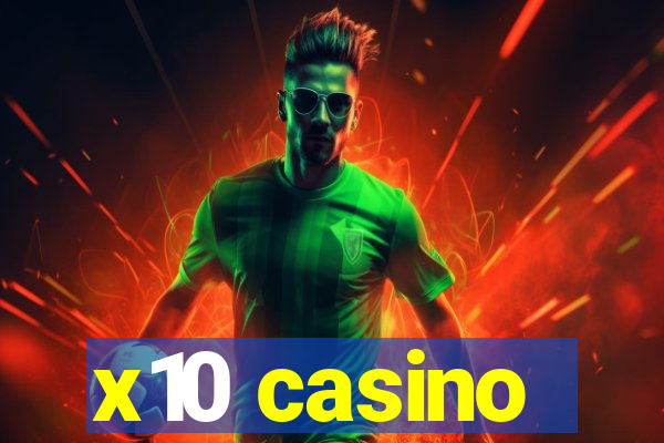 x10 casino