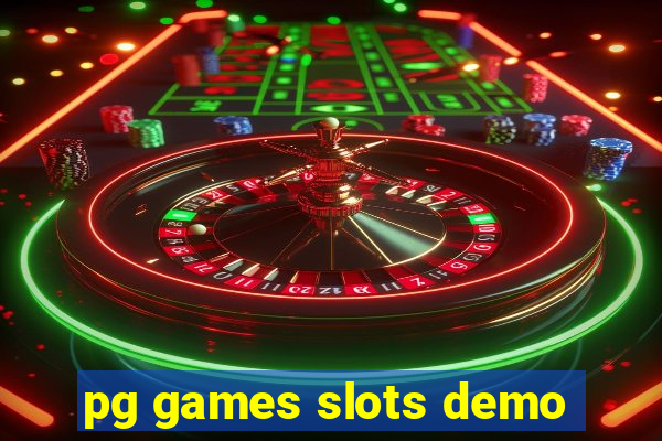 pg games slots demo