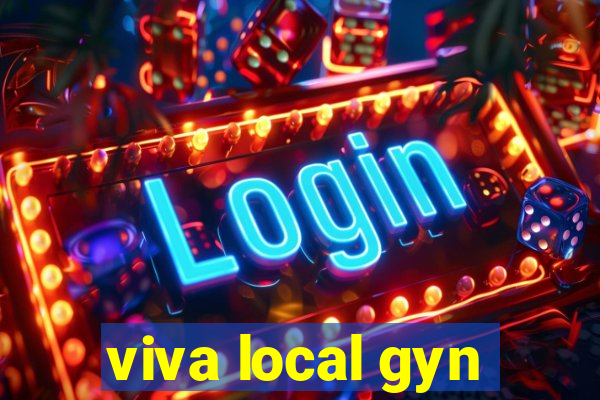 viva local gyn