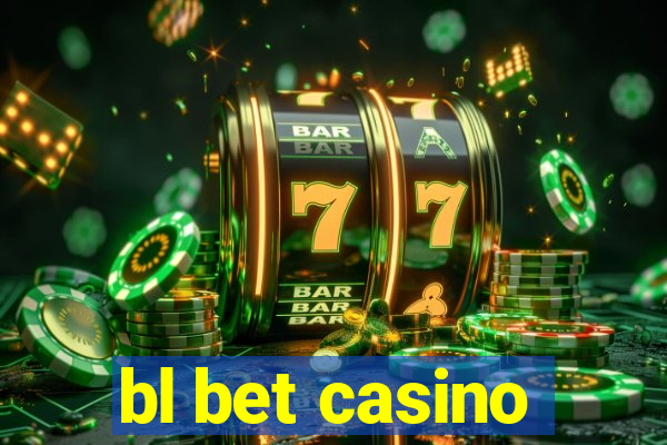 bl bet casino