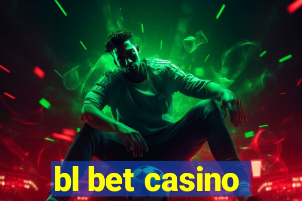 bl bet casino