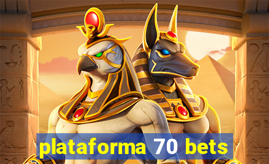 plataforma 70 bets