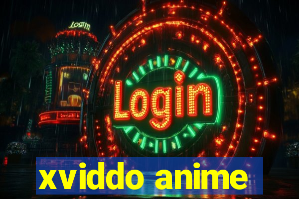 xviddo anime