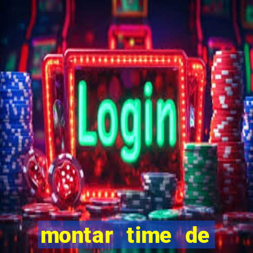 montar time de futebol site