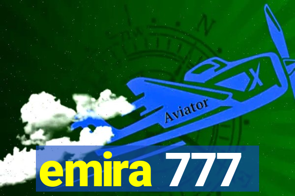 emira 777