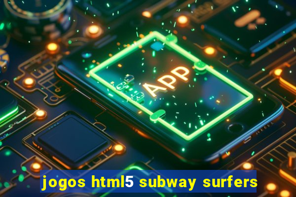 jogos html5 subway surfers