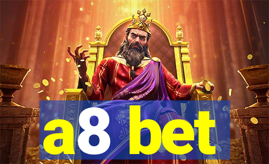 a8 bet