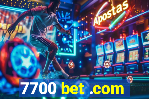 7700 bet .com