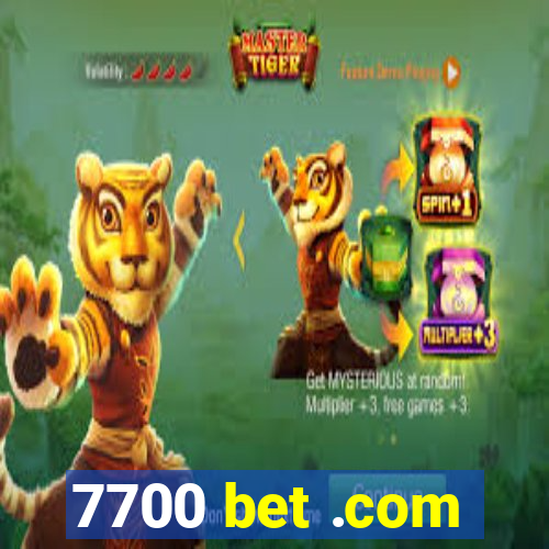 7700 bet .com