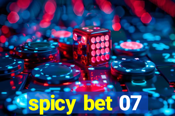 spicy bet 07