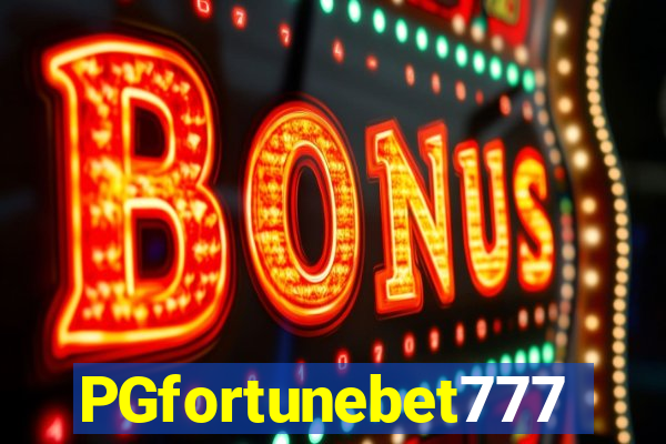 PGfortunebet777