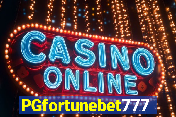 PGfortunebet777