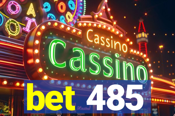 bet 485