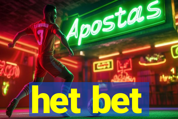 het bet