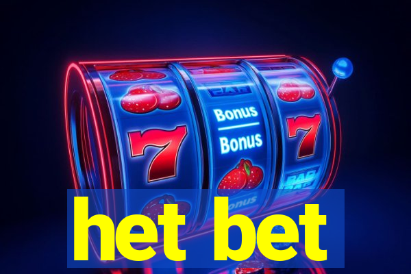 het bet