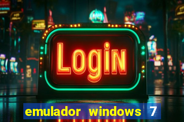 emulador windows 7 32 bits