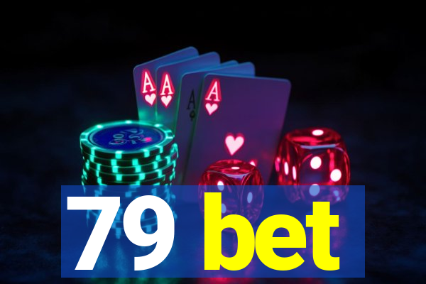 79 bet