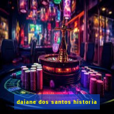 daiane dos santos historia