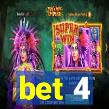 bet 4