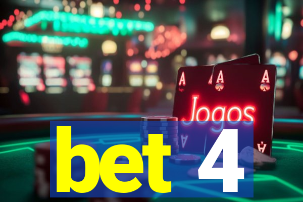 bet 4