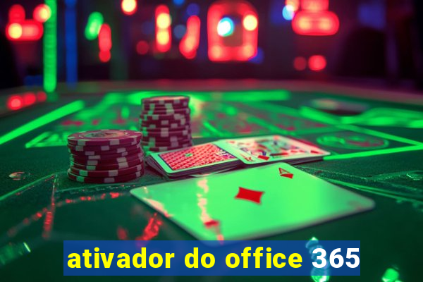 ativador do office 365