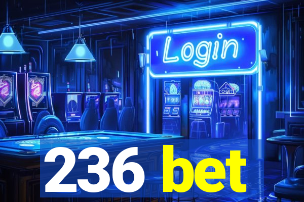 236 bet