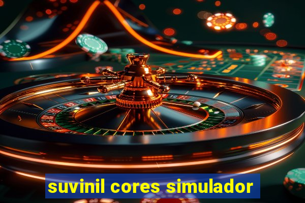 suvinil cores simulador