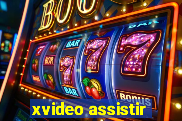 xvideo assistir