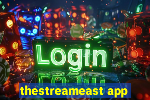 thestreameast app