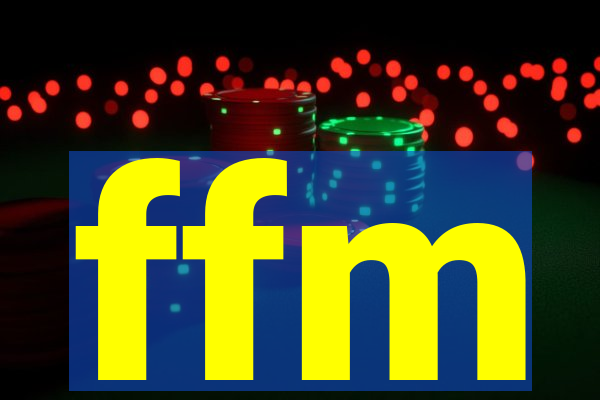 ffm