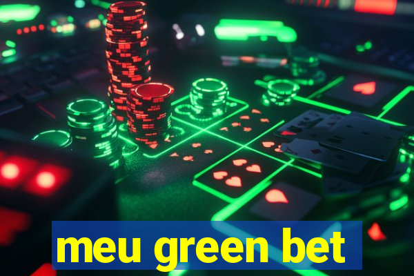 meu green bet